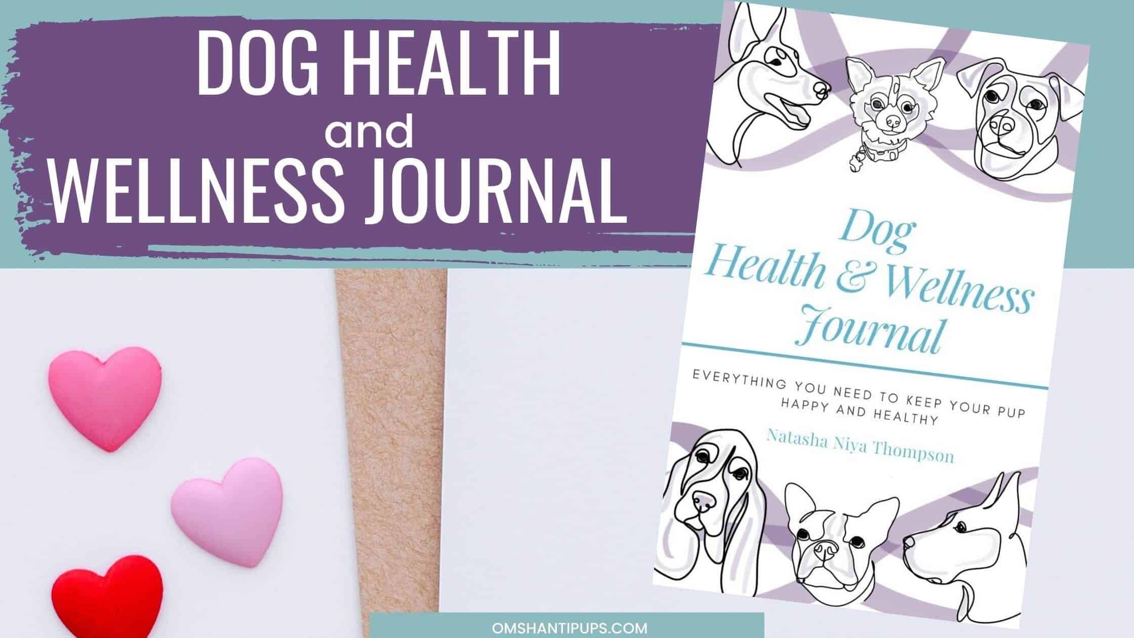 Dog Health & Wellness Journal